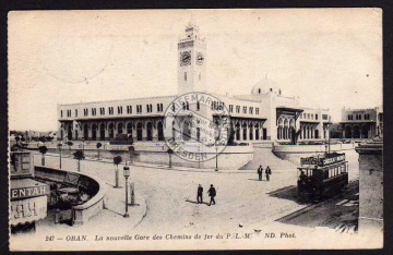 Oran La nouvelle Gare d Chemins P.-L.-M. 1918 