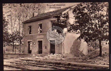 Dontrien 1915 Gare Bahnhof zerschossen 