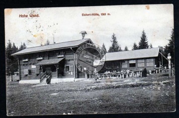 Hohe Wand Eichlert Hütte 1065 m 1910 