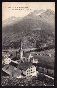 Pettneu a.d. Arlbergbahn mit dem Riffler 1910 
