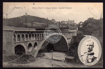 Plauen König Friedrich August Brücke Syratal 