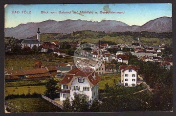 Bad Tölz Blick vom Bahnhof auf Mühlfeld u. Ben 