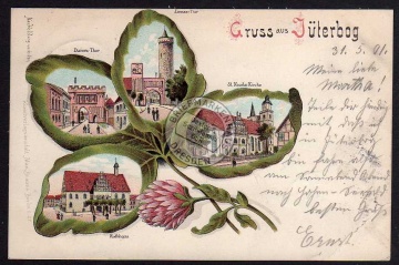 Jüterbog 1901 Kleeblatt Litho Kirche Rathaus 