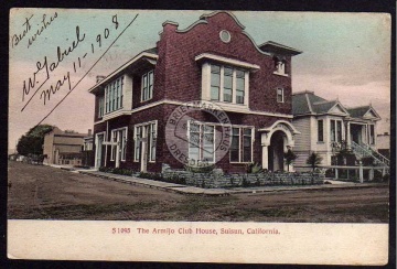 Suisun City The Armijo Club House 1908 Solano 