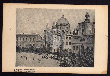 Lodz Freiheitsplatz Plac wolnosci 1939 