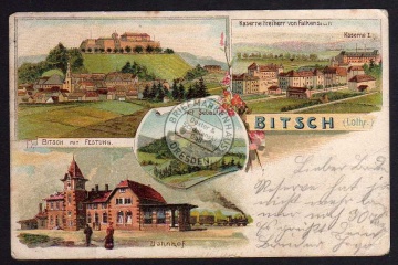 Bitsch Lothr. Festung Litho Bahnhof 1906 Kaser 