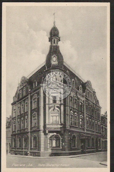 Meerane Hotel Deutscher Kaiser 