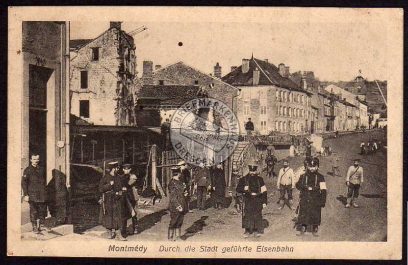 Montmedy 1915 Durch Stadt geführte Eisenbahn 