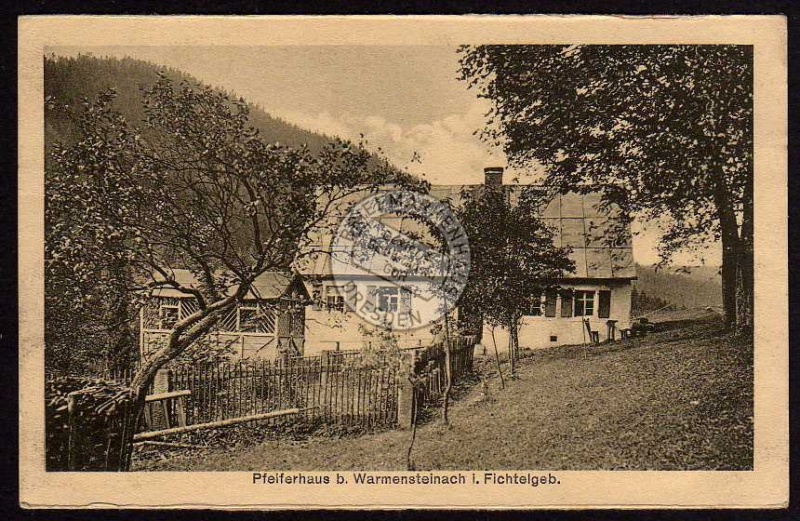 Warmensteinach Fichtelgeb. Pfeiferhaus 1921 