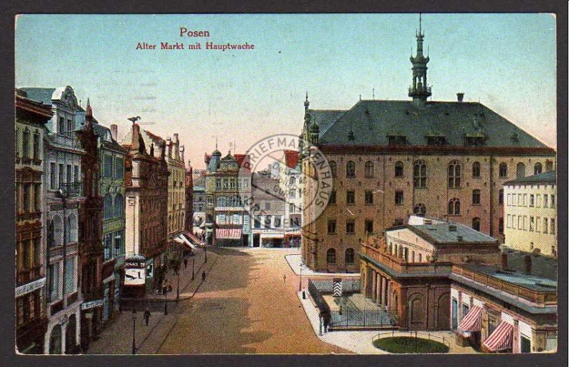 Posen Alter Markt mit Hauptwache 1916 