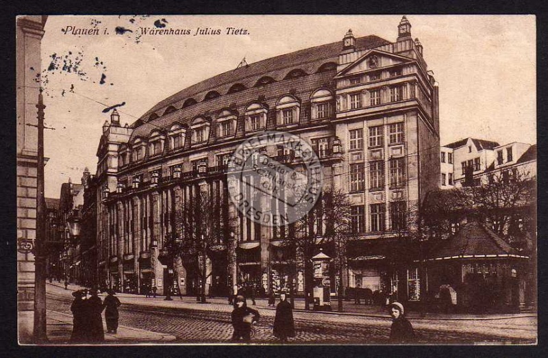Plauen i.V. Warenhaus Julius Tietz 1916 