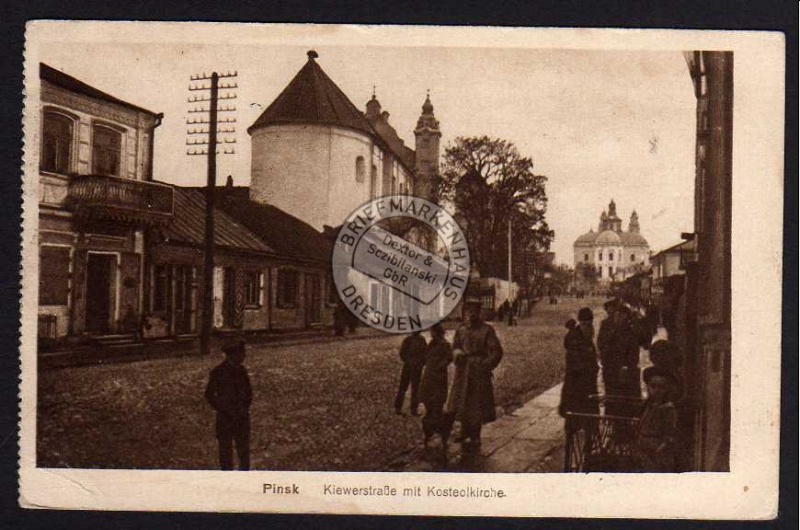 Pinsk Kiewerstraße Kosteolkirche Feldpost 1917 