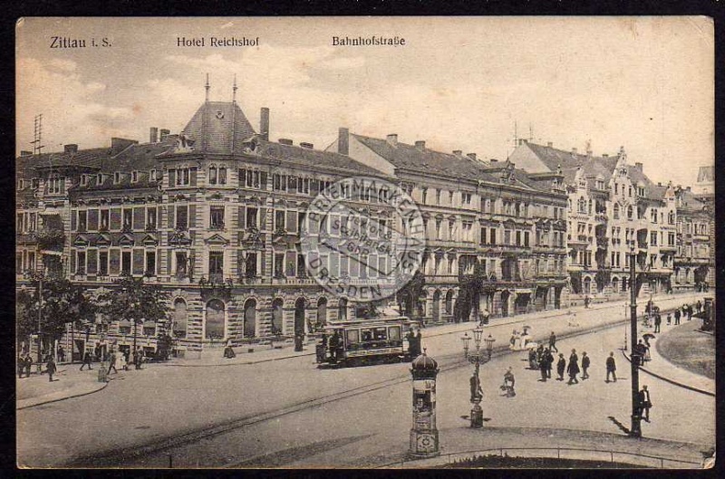 Zittau Bahnhofstraße Hotel Reichshof 1917 