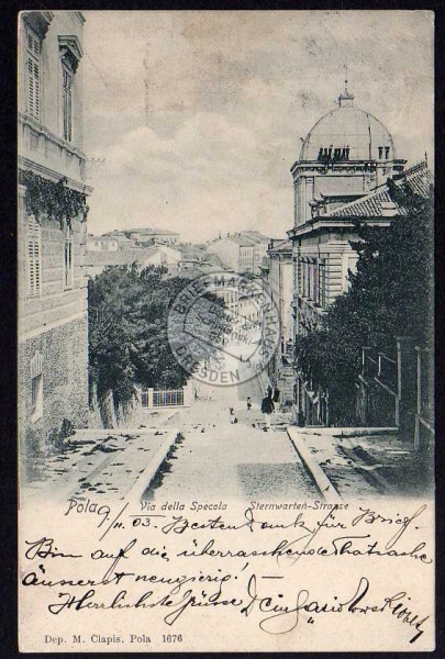 Pula Pola Sternwarten Straße 1903 